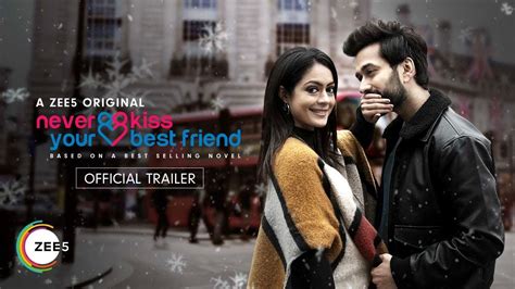 Never Kiss Your Best Friend Trailer Nakuul Mehta And Anya Singh New Bffs In Town