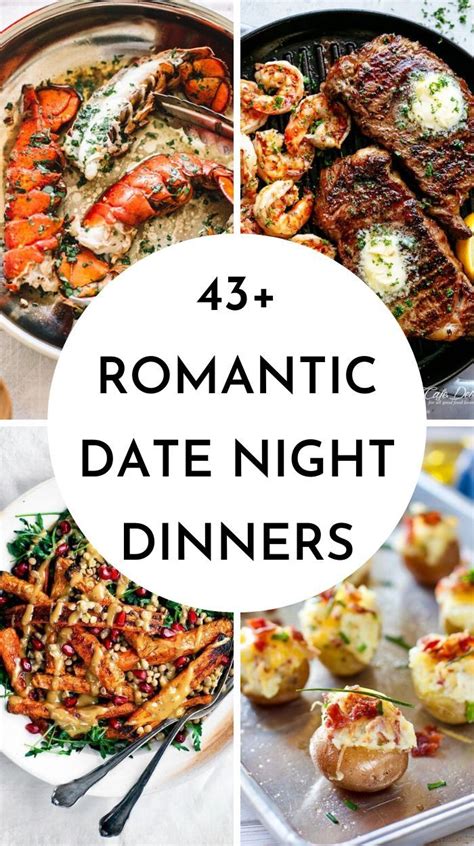 43 romantic date night dinner ideas for two perfect for valentine s day dinner share this