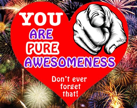 You Are Pure Awesomeness Empower2inspire