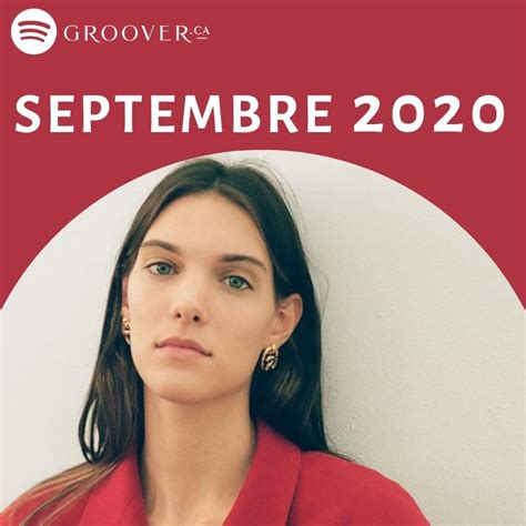 Playlist Les Meilleures Chansons De Septembre 2020 Grooverca