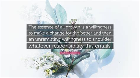 Alcoholics Anonymous Quote “the Essence Of All Growth Is A Willingness