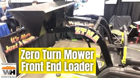 New Accessory For Zero Turn Lawn Mower A Power Front End Loader From