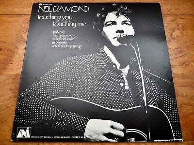 Neil Diamond Touching You Touching Me Uni Records Original Vinyl Lp Ebay