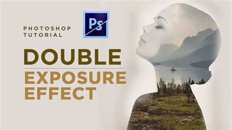 Photoshop Tutorial Double Exposure Effect Youtube