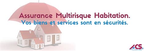 Assurance Multirisque Habitation Acs