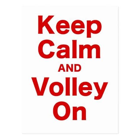 Keep Calm And Volley On Postcard Keep Calm Volley Calm