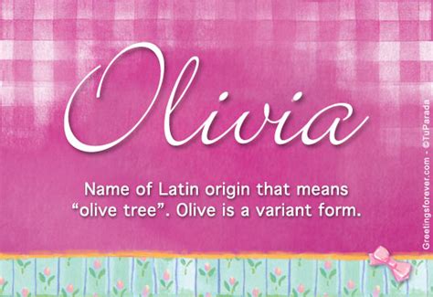 Olivia Name Meaning Olivia Name Origin Name Olivia Meaning Of The
