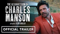The Resurrection Of Charles Manson - Official Trailer (2023) Frank ...