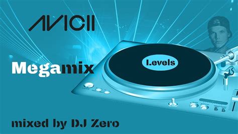 Avicii Mix The Best Of Megamix 2018 Dj Zero Youtube