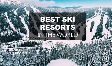 Hit The Slopes At The Best Ski Resorts In The World Zocha Group Blog