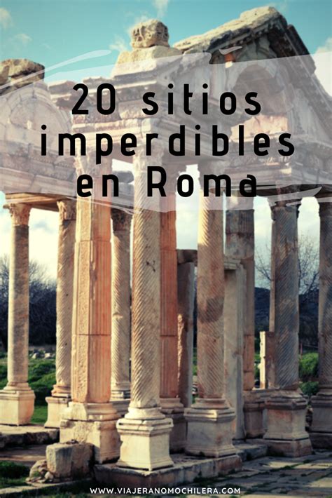 Lugares Que Visitar En Roma Imperdibles Que Ver Y Que Hacer En Roma