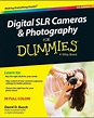 Digital SLR Cameras & Photography for Dummies, 5th Edition by David D ...