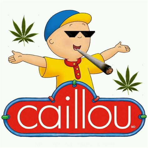 Pin By Kyla Mortek On Weeeeed In 2020 Caillou Funny Memes Memes