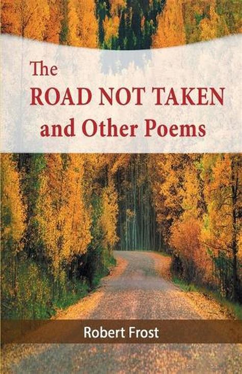 The Road Not Taken Inspirational Poem