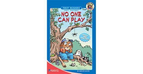 No One Can Play Grades Pk K Level 1 By Mercer Mayer