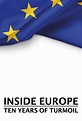 Inside Europe: Ten Years of Turmoil - TheTVDB.com