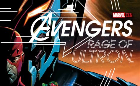 Avengers Rage Of Ultron Review Ultrons New Graphic Novel