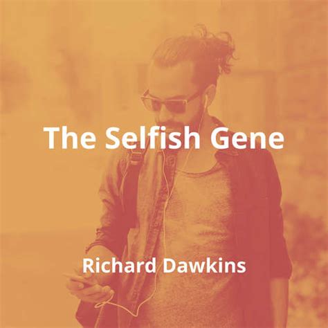 The Selfish Gene By Richard Dawkins Summary Readingfm