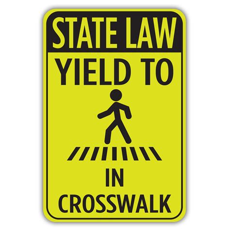 State Law Yield To Pedestrians American Sign Company