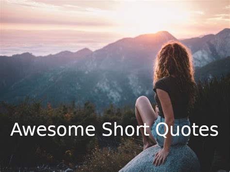 45 Best Selected Short Quotes Of All Time Must Read 13