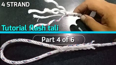 Tutorial Mudah Splice Tali 4 Strand Membuat Mata Easy To Follow Part