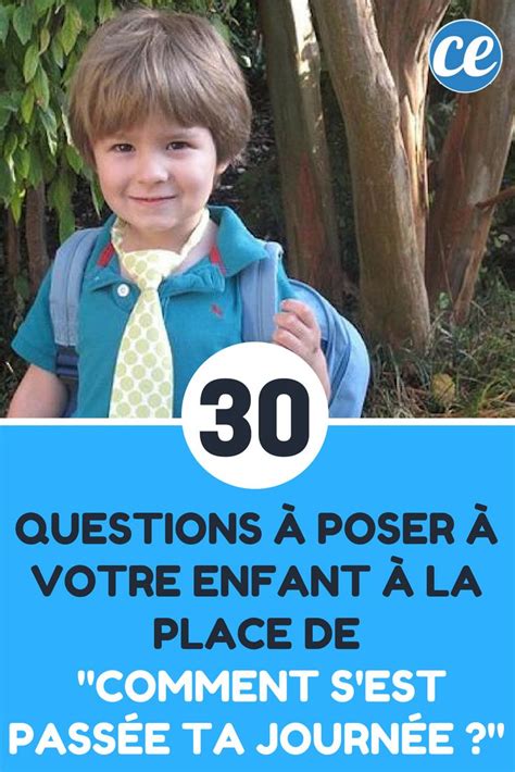 La Journée C Est Bien Passée Orthographe - 30 Questions à Poser à Votre Enfant à la Place de "Comment s'est Passée