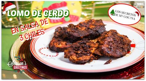 Secretos de cocina es un espacio exclusivo adonde podrás conocer y compartir secretos en una comunidad que comparte los mismos intereses que tu, ser cada día mejor en la cocina. LOMO DE CERDO EN SALSA DE 3 CHILES 🎄 LOS SECRETOS DE MI ...