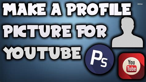 How To Make A Profile Picture For Youtube Using Photoshop Youtube