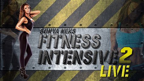 Fitness Intensiv Live 2 With Sonya Neks Youtube