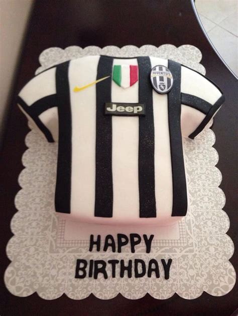 Juventus Jersey Cake Torte Di Compleanno Torte Di Compleanno Calcio