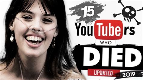 15 Youtubers Who Passed Away 2019 Update Youtube