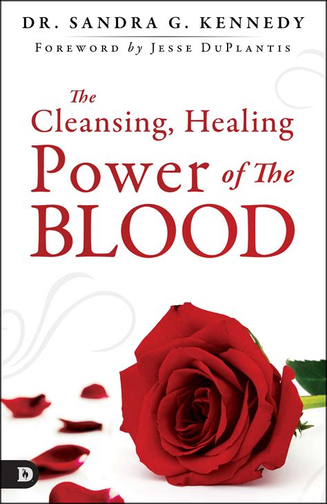 The Cleansing And Healing Power Of Jesus Blood By Sandra G Kennedy