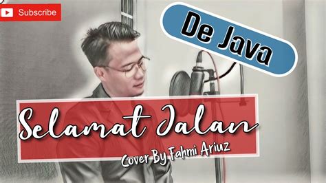 Kopi dangdut cover fahmi shahab mp3 & mp4. Lagu Sedih Indonesia | Selamat Jalan | De Java ( Cover By Fahmi Ariuz) | Cover Terbaru 2020 ...