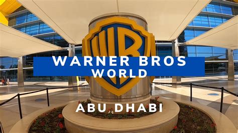 Warner Bros World Abu Dhabi Youtube