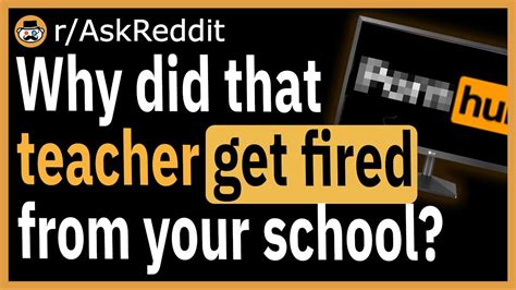 Why Did That Teacher Get Fired From Your School Raskreddit Youtube