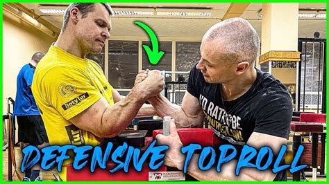 Defensive Toproll Techniques In Arm Wrestling Expert Guidance By Janis