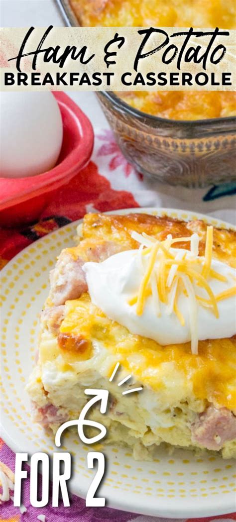 Cheesy ham & potato casserole from delish.com turns your leftover ham into the heartiest dinner bake. Ham and Potato Breakfast Casserole For Two