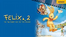 Watch Movie Felix: The Toy Rabbit And The Time Machine Only on Watcho
