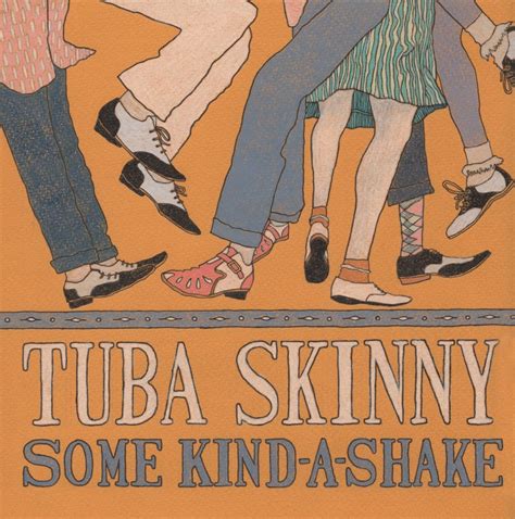 Tuba Skinny Some Kind A Shake New Orleans Vinyl Club