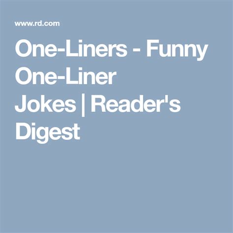 One Liners Our Collection Of The Best One Liners Readers Digest