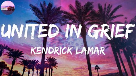 Kendrick Lamar - United In Grief (Lyric Video) - YouTube
