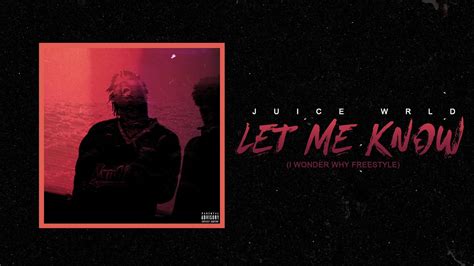 Sotbmusic Juice Wrlds Re Release Of Let Me Know Is A Fitting