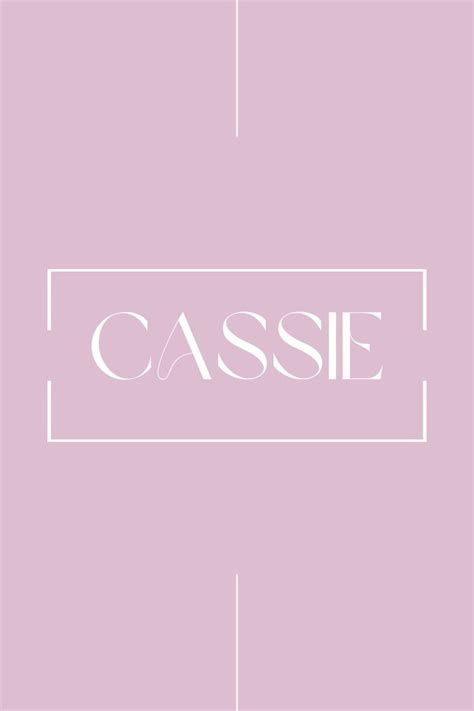 Cassie In 2023 Cassie Names Color