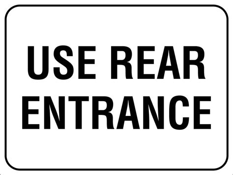 Use Rear Entrance Sign New Signs