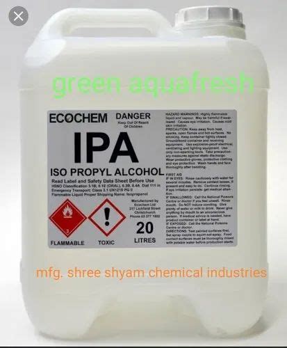 Isopropyl Alcohol Ipa At Best Price In Behror By Shree Shyam Chemical Industries Id