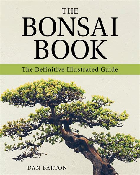The Bonsai Book The Definitive Illustrated Guide Softarchive