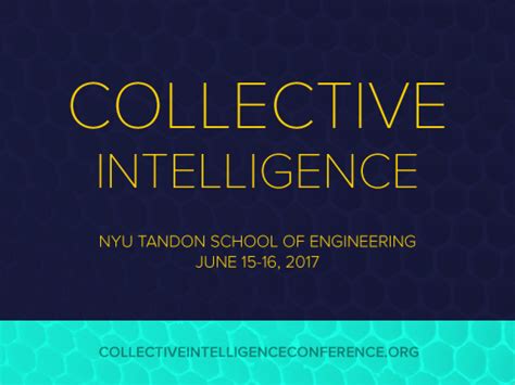 Collective Intelligence Conference 2017 Nyu Tandon School Of Engineering