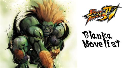 Street Fighter Iv Blanka Move List Youtube