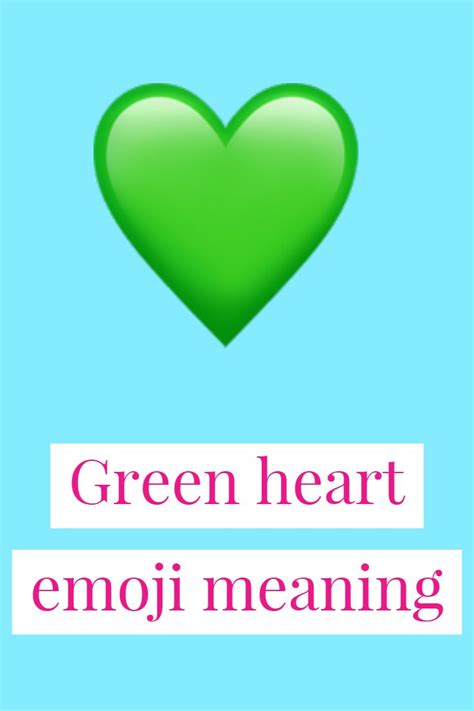 Green Heart Emoji Green Heart Emoji Meaning Heart Emoji Emoji