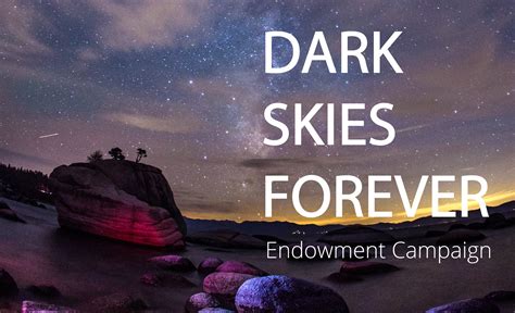 Dark Skies Forever Endowment Campaign Darksky International
